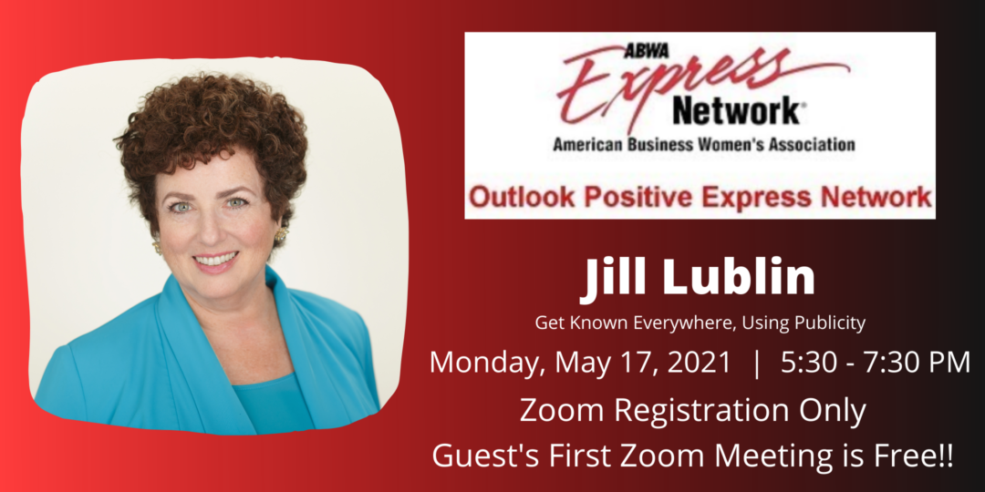ABWA OPEN presents Jill Lublin with ‘Get Known Everywhere, Using Publicity’